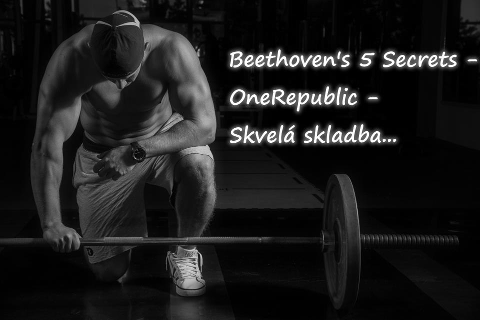 Beethoven's 5 Secrets - OneRepublic - Skvelá skladba...